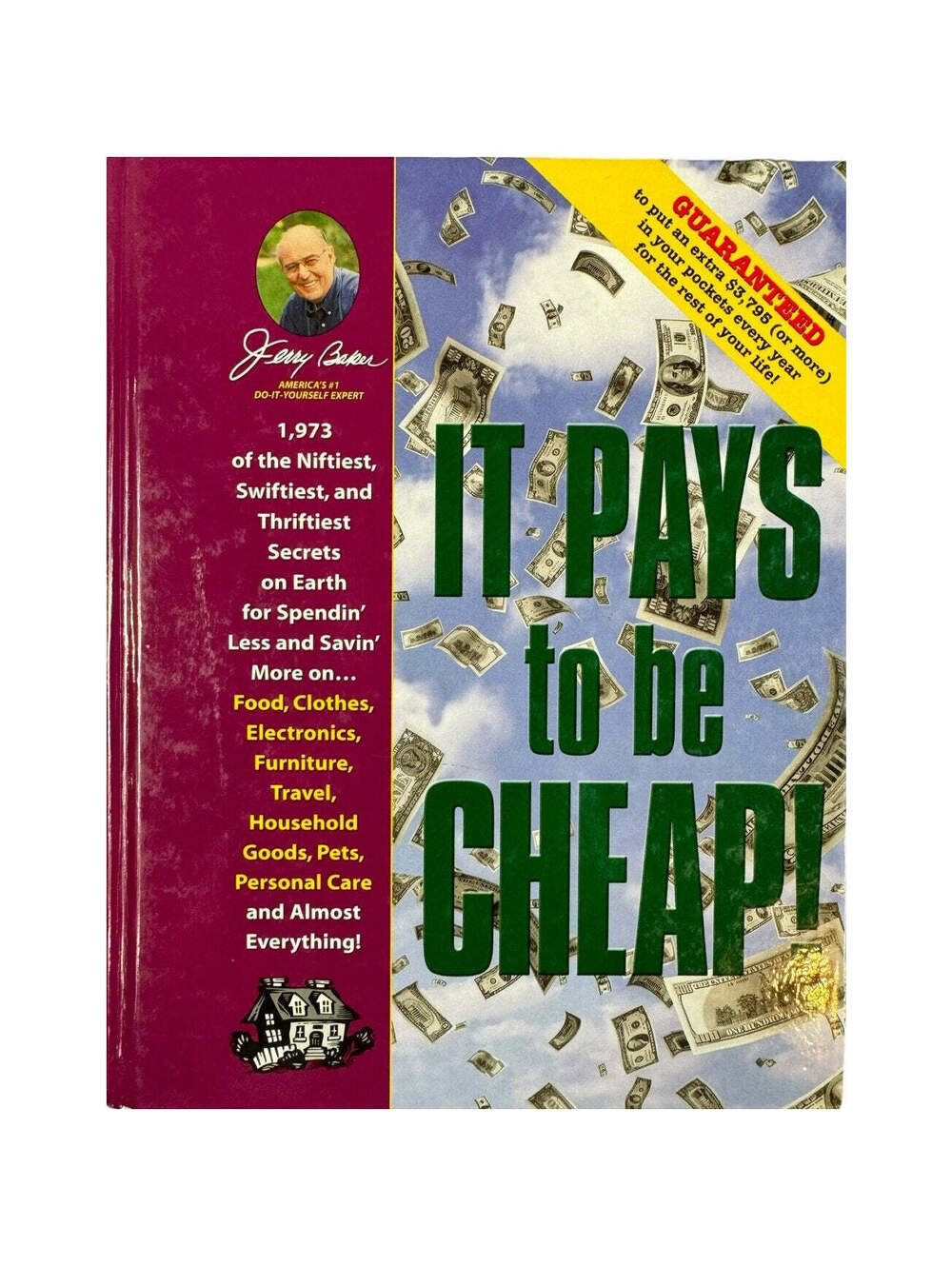 It Pays to be Cheap by Jerry Baker (Hardcover)